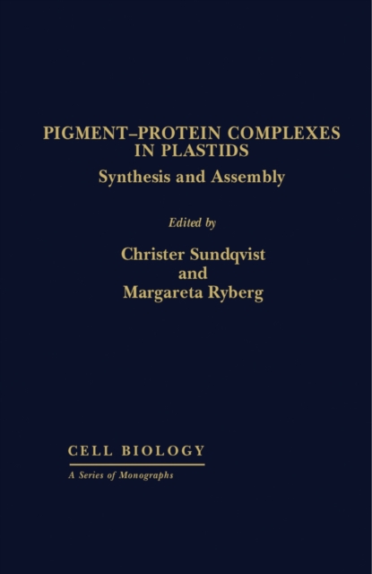 Pigment-Protein Complexes in Plastids