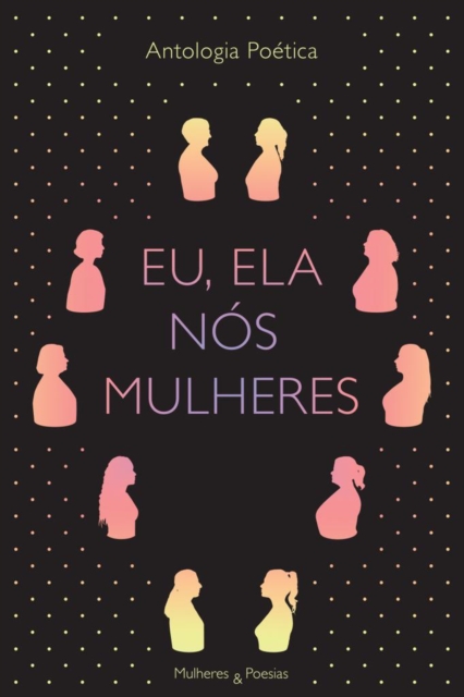 Eu, Ela, Nós Mulheres