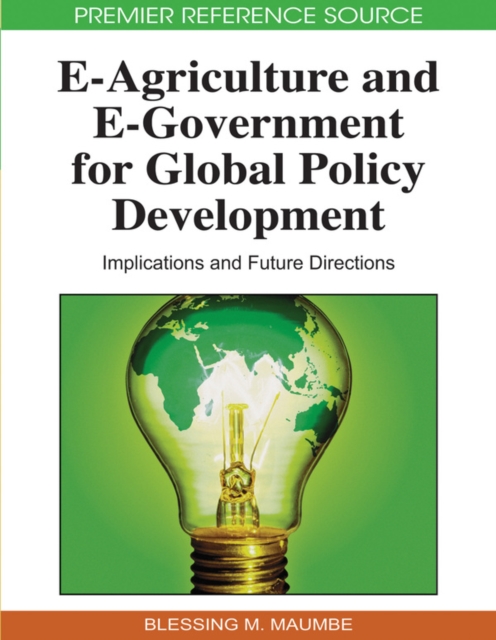 E-Agriculture and E-Government for Global Policy Development: Implications and Future Directions