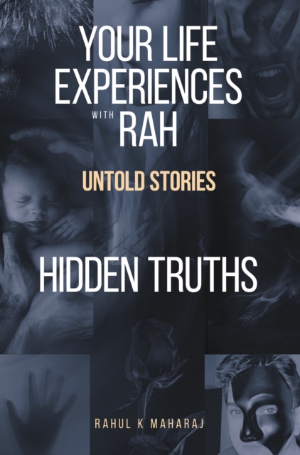 Your Life Experiences with Rah