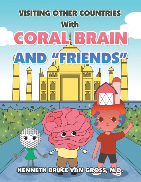 Visiting Other Countries with Coral Brain and "e;Friends"e;