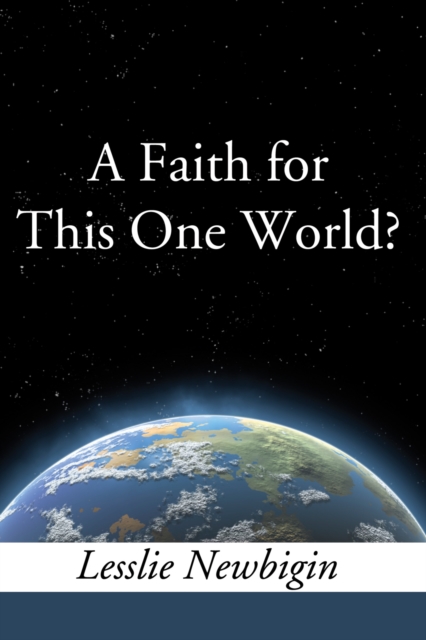 Faith for this One World