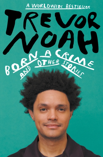 Born A Crime