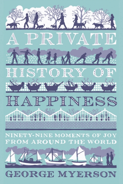 Private History of Happiness