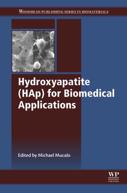 Hydroxyapatite (HAp) for Biomedical Applications