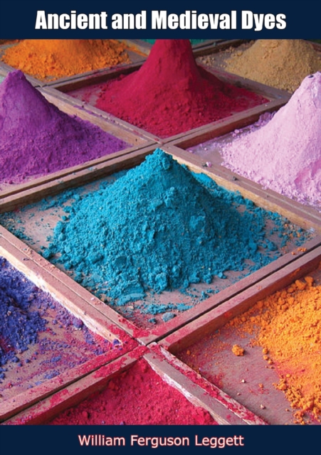 Ancient and Medieval Dyes