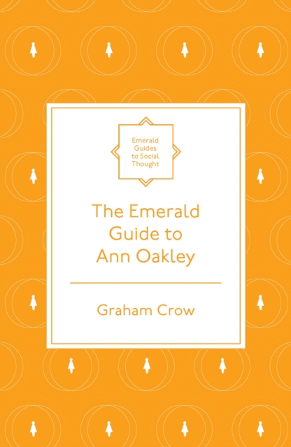 Emerald Guide to Ann Oakley
