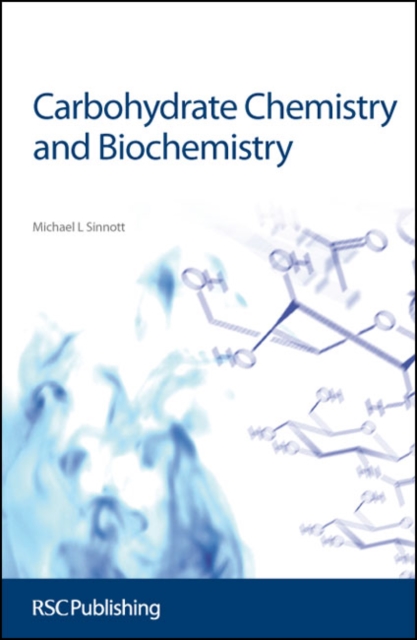 Carbohydrate Chemistry and Biochemistry