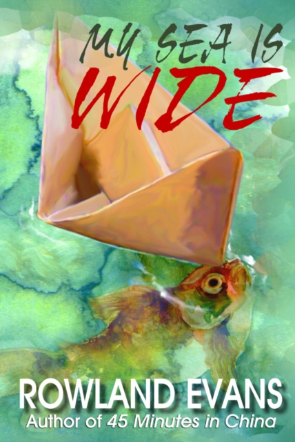 My Sea is Wide