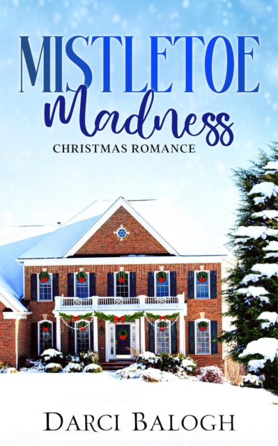 Mistletoe Madness
