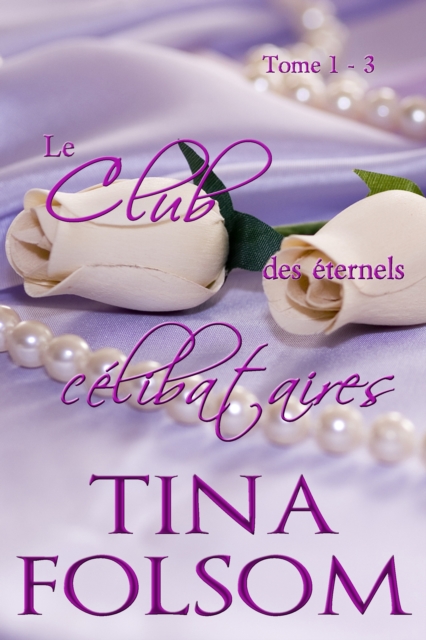 Le Club des éternels célibataires (Coffret, Tome 1 - 3)