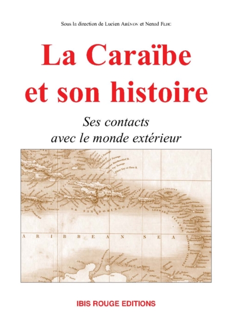 La Caraïbe et son histoire