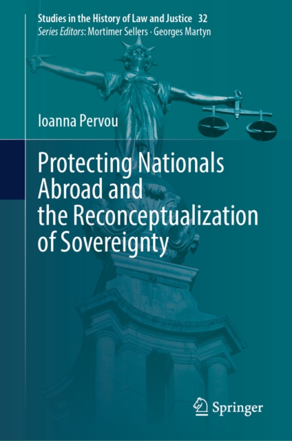 Protecting Nationals Abroad and the Reconceptualization of Sovereignty