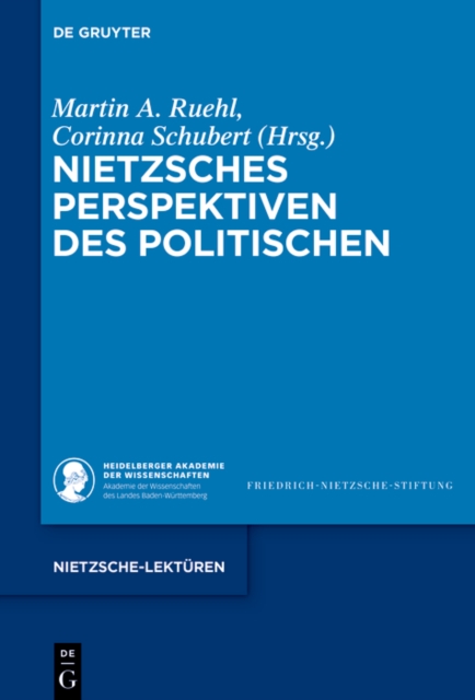 Nietzsches Perspektiven des Politischen