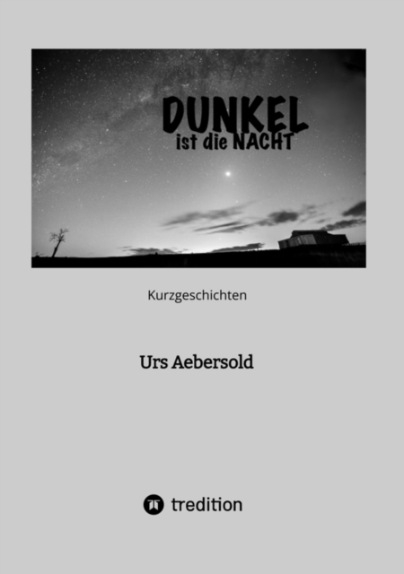 DUNKEL ist die NACHT