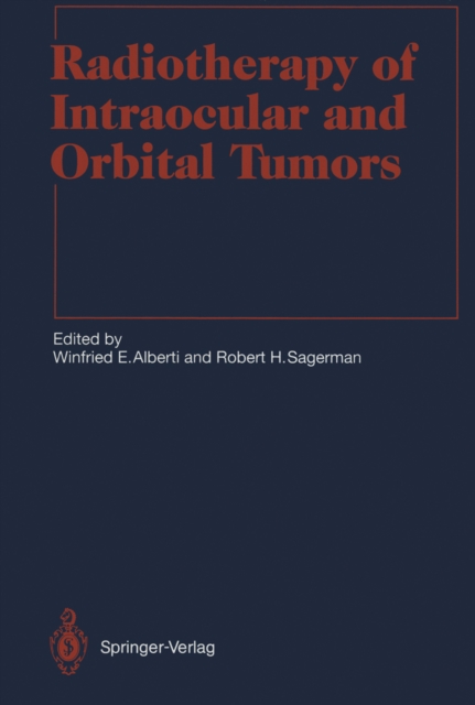 Radiotherapy of Intraocular and Orbital Tumors