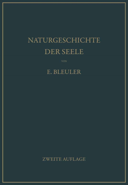 Naturgeschichte der Seele und ihres Bewußtwerdens. Mnemistische Biopsychologie