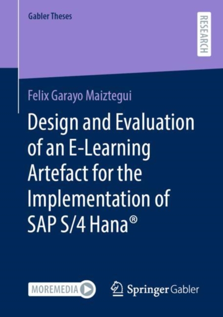 Design and Evaluation of an E-Learning Artefact for the Implementation of SAP S/4HANA(R)