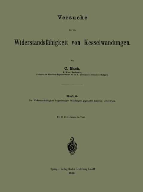 Versuche über die Widerstandsfähigkeit von Kesselwandungen