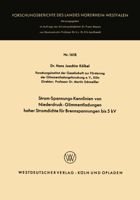 Strom-Spannungs-Kennlinien von Niederdruck-Glimmentladungen hoher Stromdichte für Brennspannungen bis 5 kV