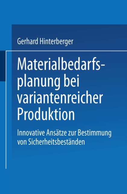 Materialbedarfsplanung bei variantenreicher Produktion