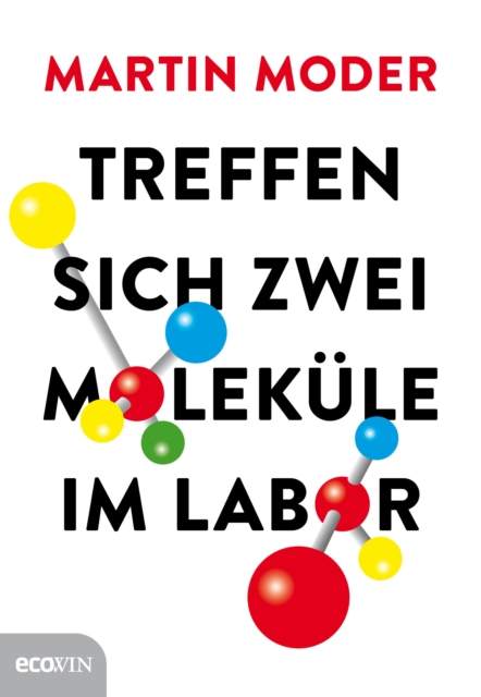 Treffen sich zwei Moleküle im Labor