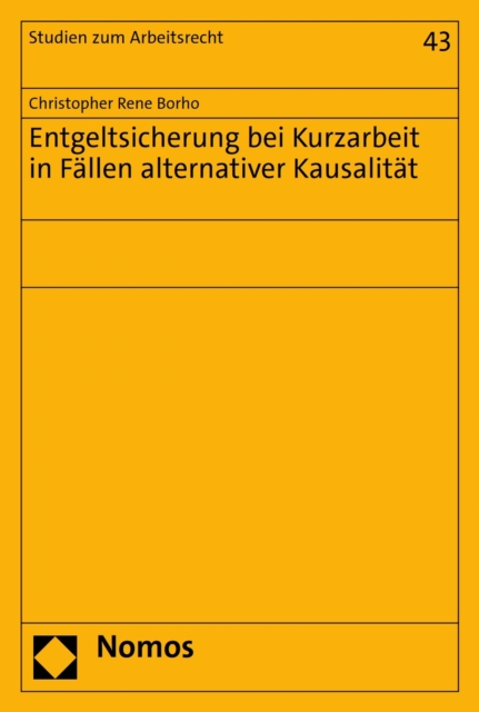 Entgeltsicherung bei Kurzarbeit in Fällen alternativer Kausalität