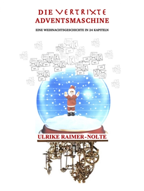 Die vertrixte Adventsmaschine