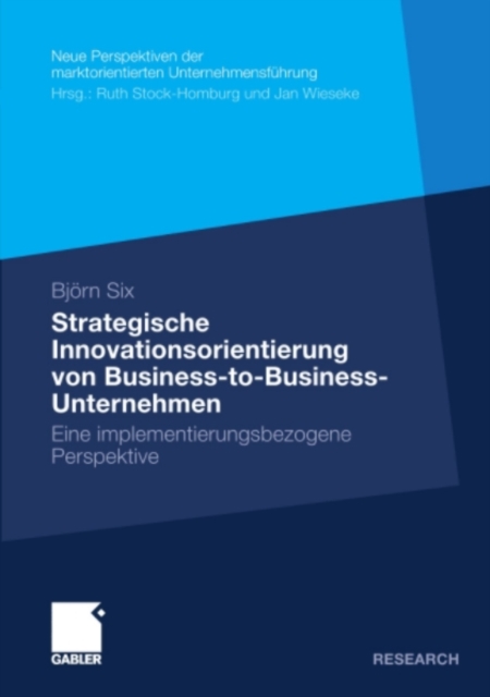 Strategische Innovationsorientierung von Business-to-Business-Unternehmen