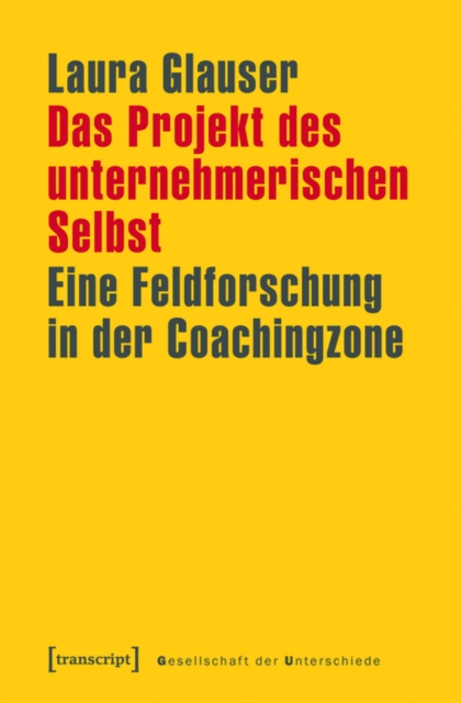 Das Projekt des unternehmerischen Selbst