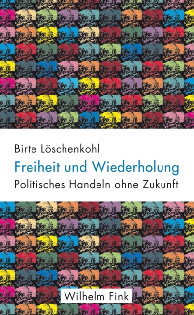 Freiheit und Wiederholung