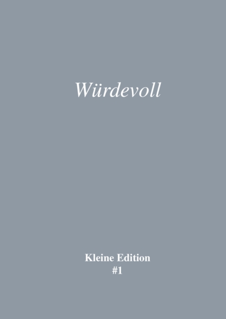 Würdevoll