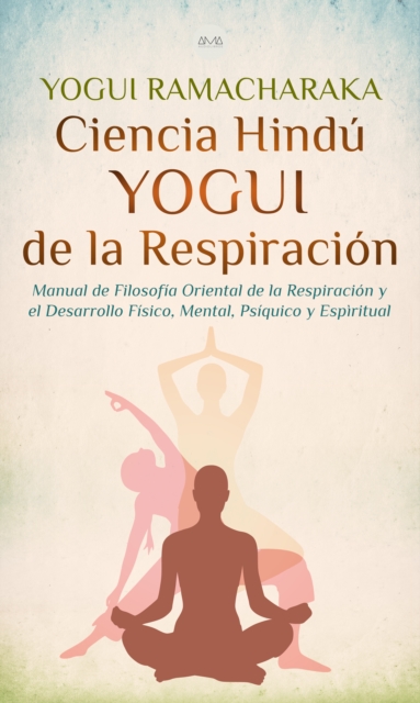 Ciencia Hindú Yogui de la Respiración
