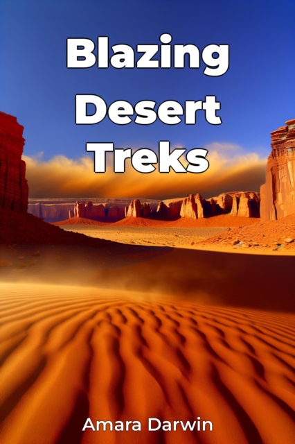 Blazing Desert Treks
