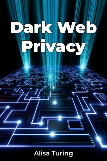 Dark Web Privacy