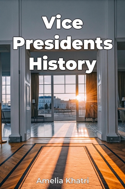 Vice Presidents History
