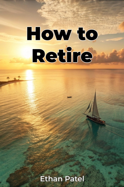 How to Retire