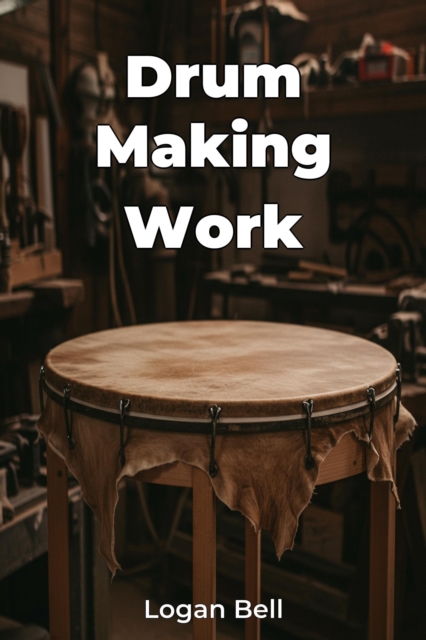 Drum Making Work