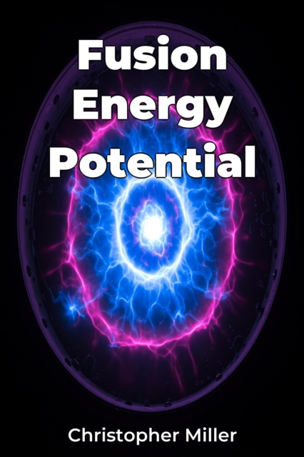 Fusion Energy Potential