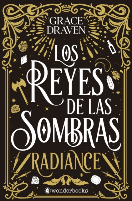 Los reyes de las sombras. Radiance