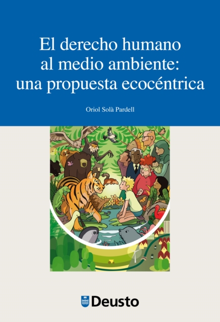 El derecho humano al medio ambiente: una propuesta ecocéntrica