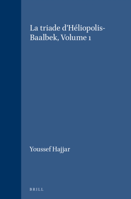 triade d'Heliopolis-Baalbek, Volume 1
