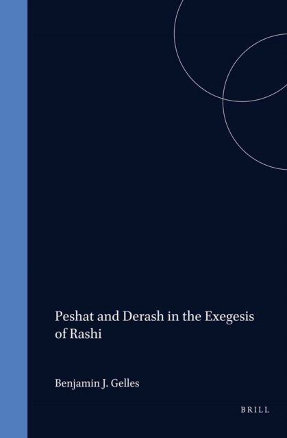 Peshat and Derash in the Exegesis of Rashi
