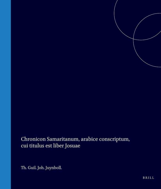 Chronicon Samaritanum, arabice conscriptum, cui titulus est liber Josuae