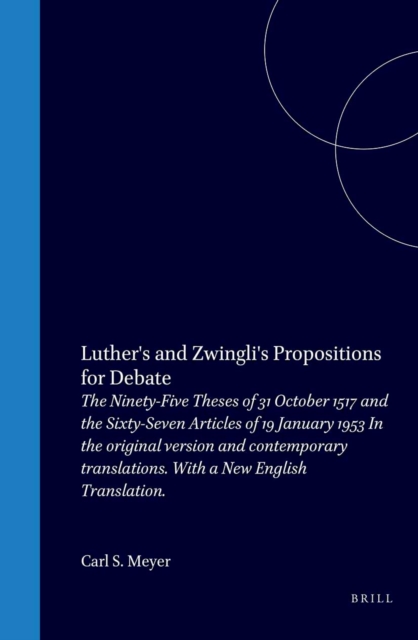 Luther's and Zwingli's propositions for debate