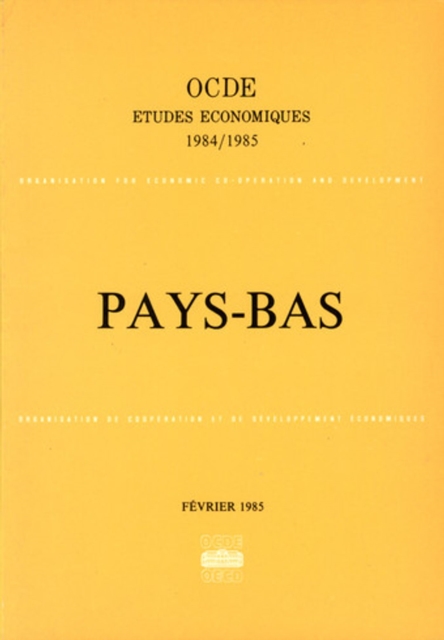Etudes economiques de l'OCDE : Pays-Bas 1985