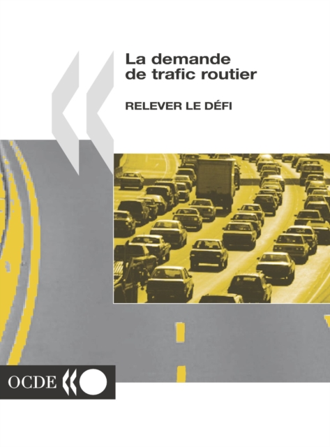 La demande de trafic routier Relever le defi