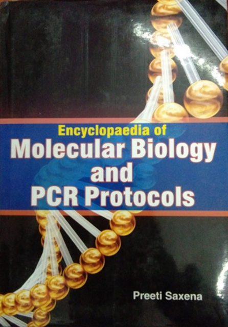 Encyclopaedia Of Molecular Biology and PCR Protocols