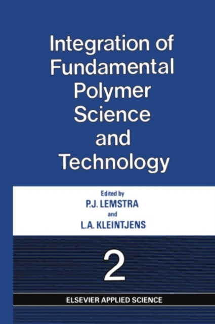 Integration of Fundamental Polymer Science and Technology-2