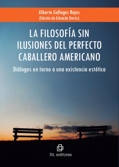 La filosofía sin ilusiones del perfecto caballero americano: diálogos en torno a una existencia estética